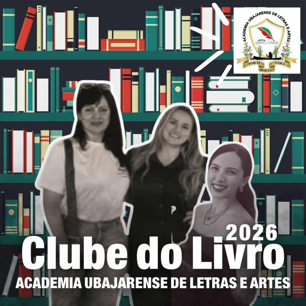 CLUBE DO LIVRO 2026 DA ACADEMIA UBAJARENSE DE LETRAS E ARTES